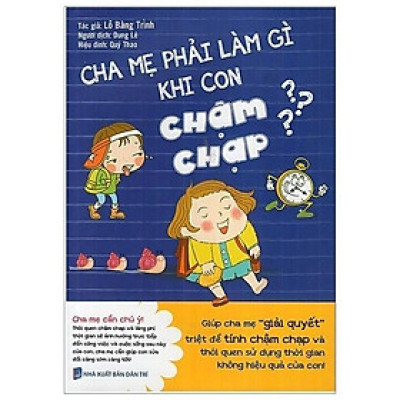 Sách - Cha Mẹ Phải Làm Gì Khi Con Chậm Chạp - Tân Việt Books