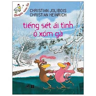 Tiếng Sét Ái Tình Ở Xóm Gà (Tái Bản)