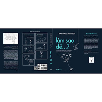 LÀM SAO ĐỂ…? – Lời khuyên khoa học lạ thường cho những vấn đề đời thường – Randall Munroe – Anh Vũ dịch - Nhã Nam – NXB Thông Tấn