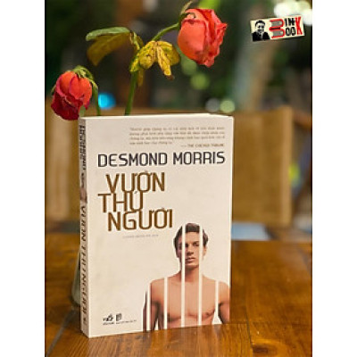 VƯỜN THÚ NGƯỜI – Desmond Morris – Vương Ngân Hà dịch – Nhã Nam – NXB Dân Trí (Bìa mềm)