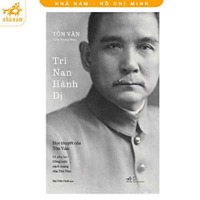 Sách - Tri Nan Hành Dị - Tôn Trung Sơn - Nhã Nam