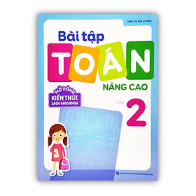 Sách - Bài Tập Toán Nâng Cao Lớp 2 - Mở Rộng Kiến Thức Sách Giáo Khoa
