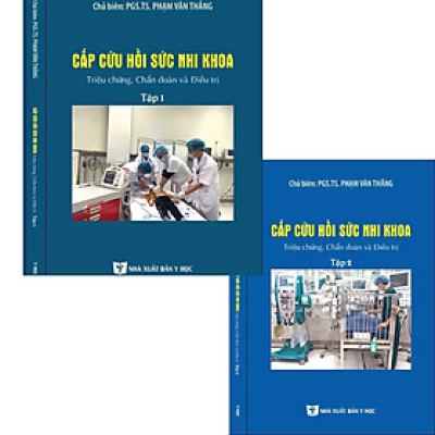 Sách - Cấp cứu hồi sức nhi khoa ( trọn bộ, xuất bản 2025)