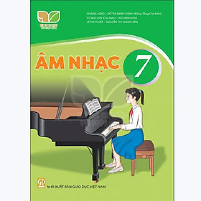 Sách giáo khoa Âm Nhạc 7- Kết Nối Tri Thức Với Cuộc Sống (Kèm Nilon bọc Sách)