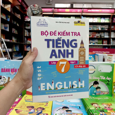 Global Success - Bộ Đề Kiểm Tra Tiếng Anh Lớp 7 - Tập 1 (Có Đáp Án)