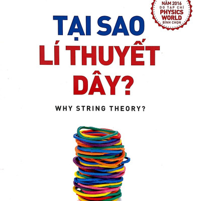 Tại Sao Lí Thuyết Dây?