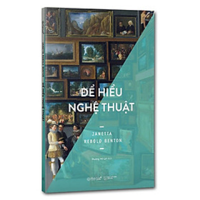 [ThangLong Bookstore]Để Hiểu Nghệ Thuật