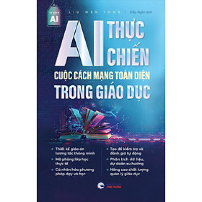 AI Thực Chiến: Cuộc Cách Mạng Toàn Diện Trong Giáo Dục