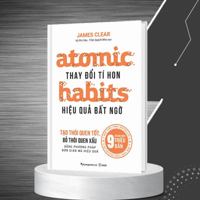 Atomic Habits - Thay Đổi Tí Hon Hiệu Quả Bất Ngờ _PNAM
