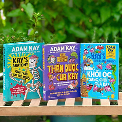 Combo sách Adam Kay: Giải phẫu cơ thể người; Những bộ óc sáng chói ; Thần dược của Kay