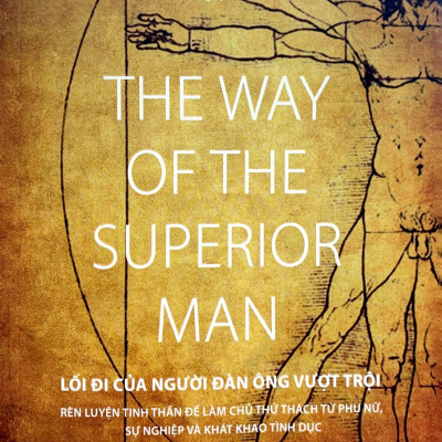 The Way Of The Superior Man - Lối Đi Của Người Đàn Ông Vượt Trội