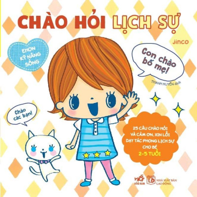 Ehon Kỹ Năng Sống - Chào Hỏi Lịch Sự (Tái Bản)
