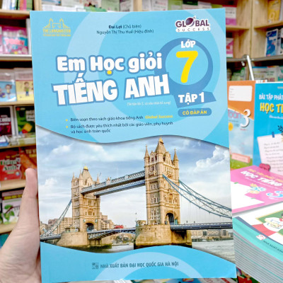 Em Học Giỏi Tiếng Anh Lớp 7 - Tập 1 (Có Đáp Án - Global Success)