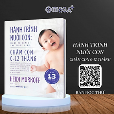 Hành Trình Nuôi Con: Chăm Con 0-12 Tháng (Heidi Murkoff) - Omega Plus