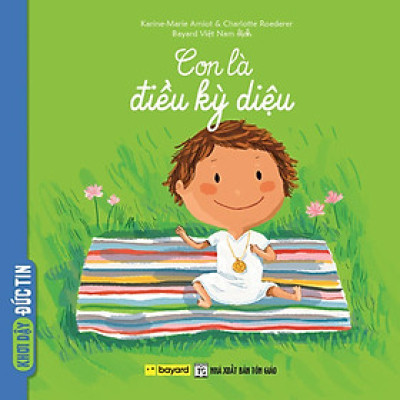 Sách - Con Là Điều Kỳ Diệu - Truyện Tranh Thiếu Nhi - Bayard Việt Nam