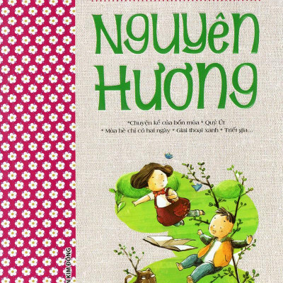 Những Truyện Hay Viết Cho Thiếu Nhi - Nguyên Hương (Tái Bản 2020)