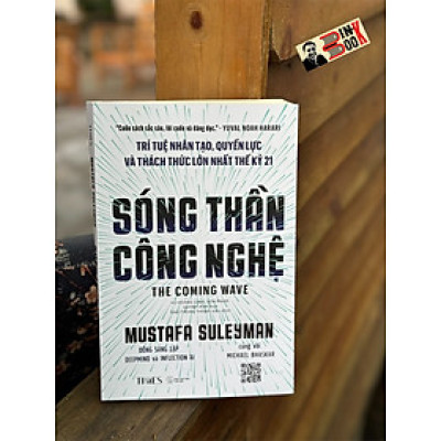 [Bìa mềm] SÓNG THẦN CÔNG NGHỆ - Mustafa Suleyman - Vũ Hoàng Linh, Sơn Phạm, Quỳnh Anh dịch - Times - NXB Thế Giới.