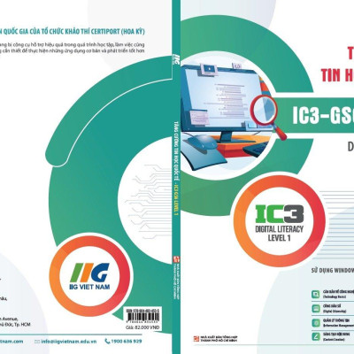 Tăng Cường Tin Học Quốc Tế - IC3-GS6 Level 1 - Digital Literacy (Tái Bản 2024)