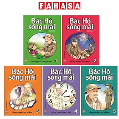 Combo Bác Hồ Sống Mãi: Những Mẩu Chuyện Hay Về Bác (Bộ 5 Tập)