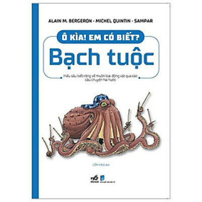Ô Kìa! Em Có Biết : Bạch Tuộc