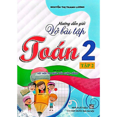 Sách-Hướng Dẫn Giải Vở Bài Tập Toán 2 Tập 2 (Bám Sát SGK Kết Nối Tri Thức Với Cuộc Sống)