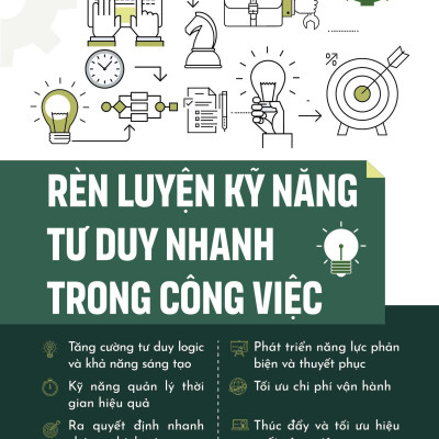 Sách - Rèn Luyện Kỹ Năng Tư Duy Nhanh Trong Công Việc