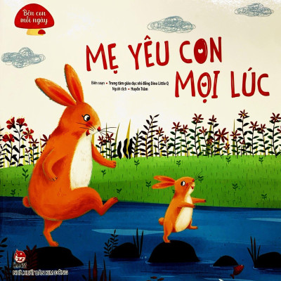 Bên Con Mỗi Ngày: Mẹ Yêu Con Mọi Lúc