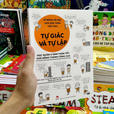 Kĩ Năng Xã Hội Cho Học Sinh Tiểu Học - Tự Giác Và Tự Lập