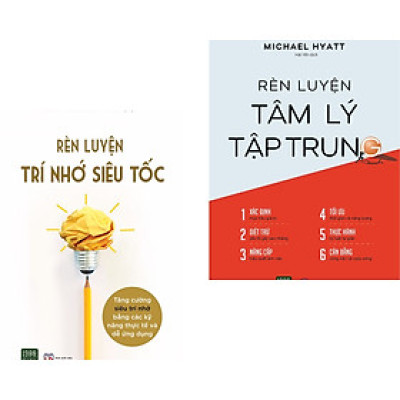 Combo sách tâm lý bổ ích: Rèn Luyện Trí Nhớ Siêu Tốc + Rèn luyện tâm lý tập trung