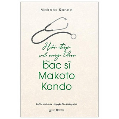Hỏi Đáp Về Ung Thư Cùng Bác Sỹ Makoto Kondo