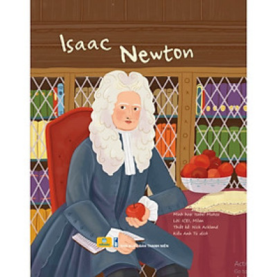 Sách - Cuộc đời của các danh nhân -  Isaac Newton - ndbooks