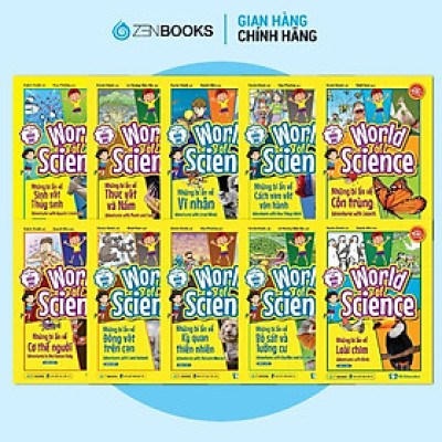 Sách - World Of Science - Làm Bạn Với Khoa Học - Chọn Lẻ 10 Chủ Đề - Zenbooks