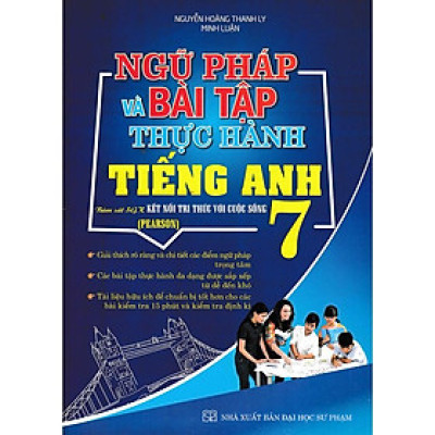 SÁCH - ngữ pháp và bài tập thực hành tiếng anh 7 - pearson (bám sát sgk kết nối tri thức với cuộc sống)