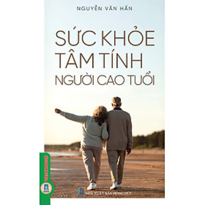 Sức Khỏe, Tâm Tính Người Cao Tuổi (Bản in năm 2023)