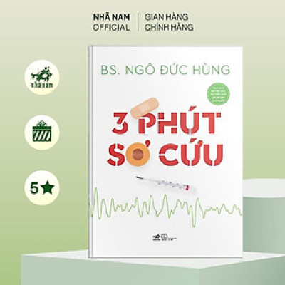 Sách - 3 Phút Sơ Cứu - BS Ngô Đức Hùng - Nhã Nam