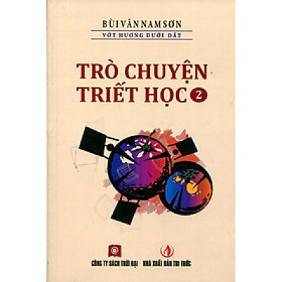 Sách - Trò Chuyện Triết Học - Tập 2 - Bùi Văn Nam Sơn - Thời Đại Books