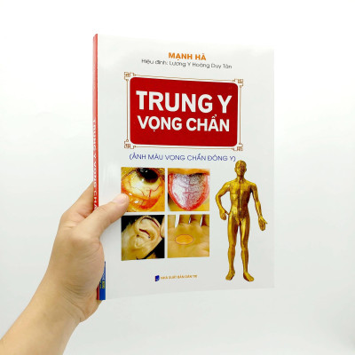 Trung Y Vọng Chuẩn (Ảnh Màu Vọng Chuẩn Đông Y) (Bìa Mềm)