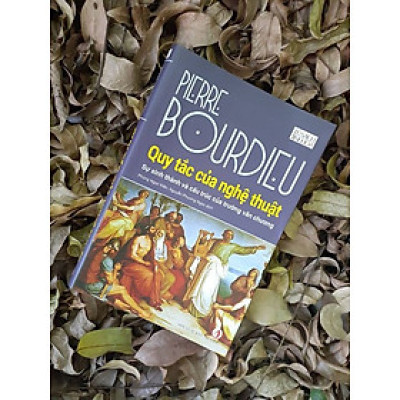 Quy tắc của nghệ thuật - Nhà xuất bản Tri thức 