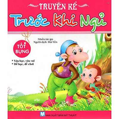 Truyện Kể Trước Khi Ngủ - Tốt Bụng