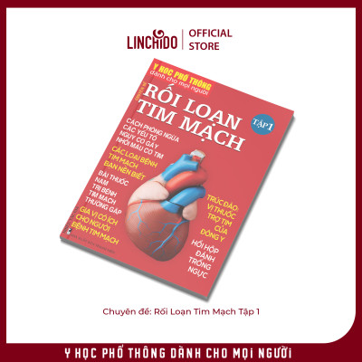 Y Học Phổ Thông Dành Cho Mọi Người - Chuyên đề: Rối Loạn Tim Mạch Tập 1
