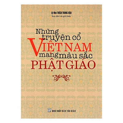 Sách - Những Tuyện Cổ Việt Nam Mang Màu Sắc Phật Giáo - Văn Thành Book