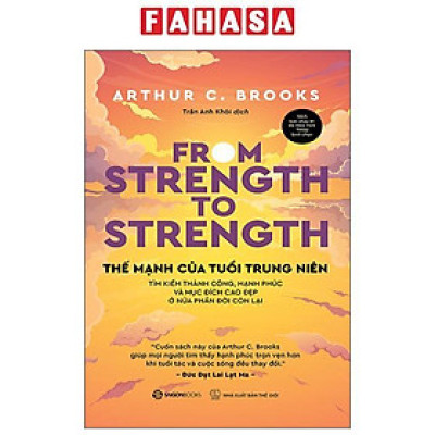 Sách - From Strength To Strength - Thế Mạnh Tuổi Trung Niên