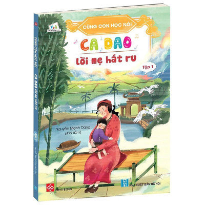 Sách - Cùng Con Học Nói - Tập 1 - Ca Dao Lời Mẹ Hát Ru - Đinh Tị Books