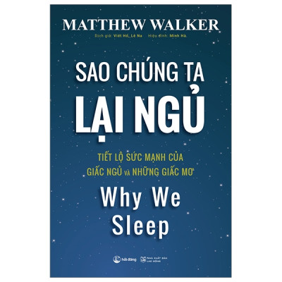 Sao chúng ta lại ngủ - Why We Sleep (Tái bản) (Tặng kèm sổ tay xương rồng)