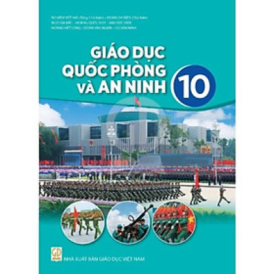 Sách Giáo Khoa Giáo Dục Quốc Phòng Và An Ninh 10 - Kết Nối Tri Thức Với Cuộc Sống