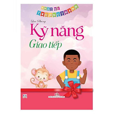 Nhật Ký Trưởng Thành - Kỹ Năng Giao Tiếp