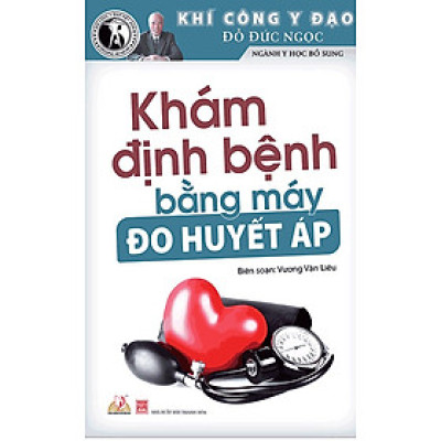 Khám Định Bệnh Bằng Máy Đo Huyết Áp - VL