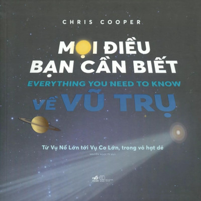 Mọi Điều Bạn Cần Biết Về Vũ Trụ
