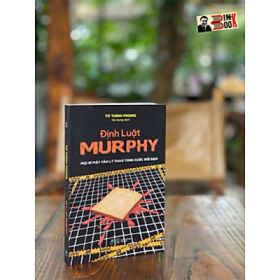 ĐỊNH LUẬT MURPHY – Mọi bí mật tâm lý thao túng cuộc đời bạn – Từ Thính Phong – Hà Dung dịch – READ Books – AZ Vietnam – NXB Thế Giới (Bìa mềm)