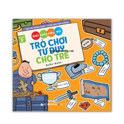 Trò Chơi Tư Duy Cho Trẻ - Giải Toán Siêu Vui